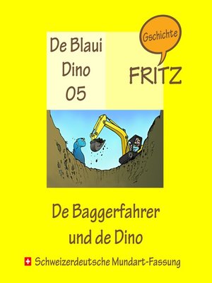 cover image of De Baggerfahrer und de Dino